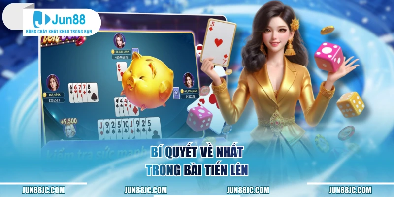 Bí quyết về nhất trong bài Tiến Lên