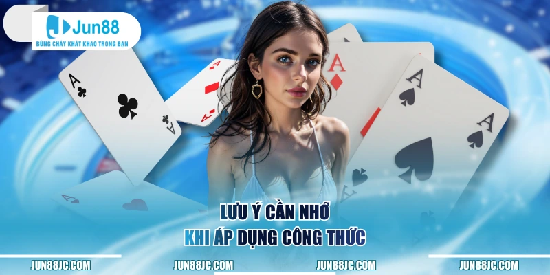 Lưu ý cần khi áp dụng công thức
