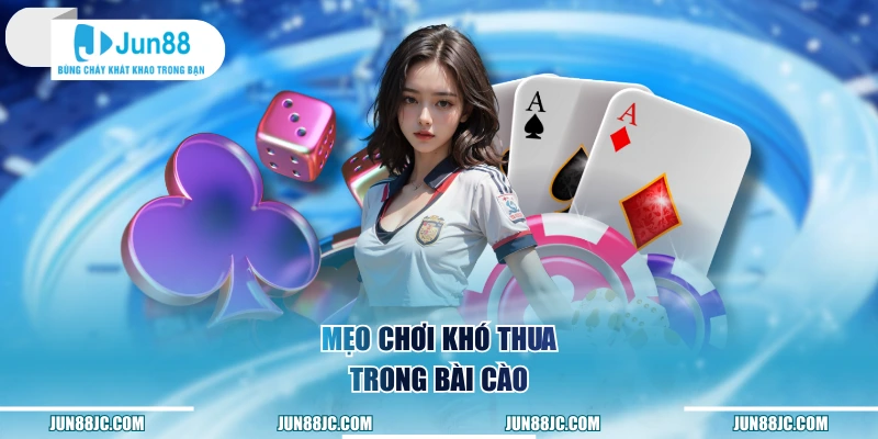 Mẹo chơi khó thua trong bài Cào