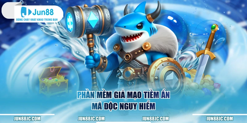 Phần mềm giả mạo tiềm ẩn mã độc nguy hiểm