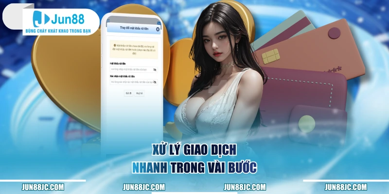 Xử lý giao dịch nhanh trong vài bước